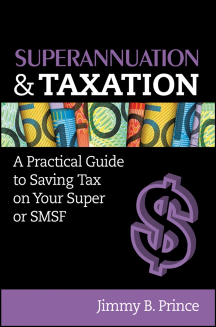E-book Superannuation and Taxation Jimmy B. Prince