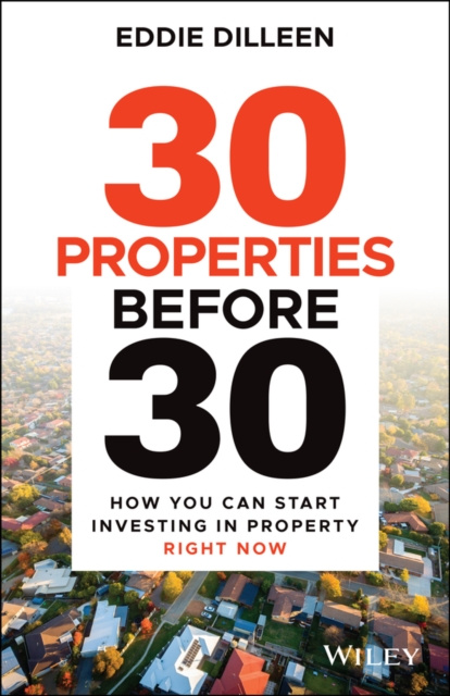 E-book 30 Properties Before 30 Eddie Dilleen