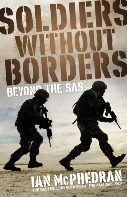 E-Book Soldiers Without Borders Ian McPhedran