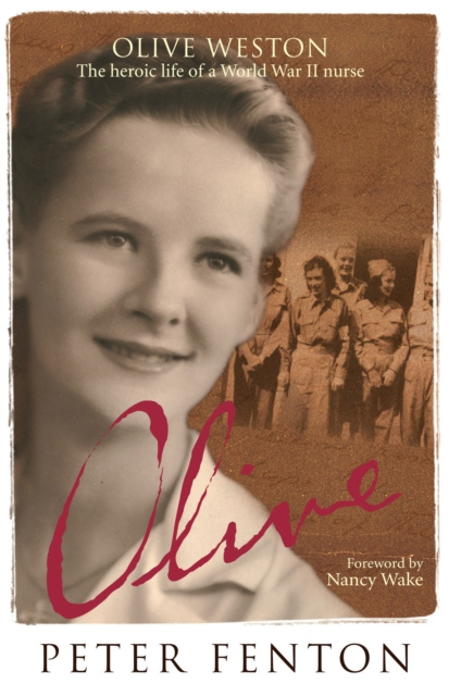 E-kniha Olive Weston the Heroic Life of A WWII Nurse Nurse Peter Fenton