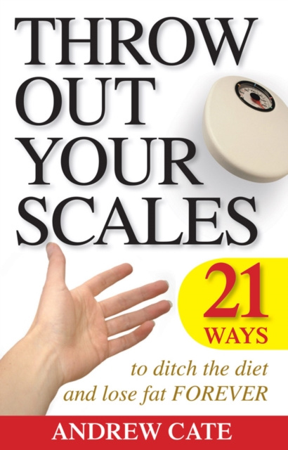 E-knjiga Throw Out Your Scales Andrew Cate