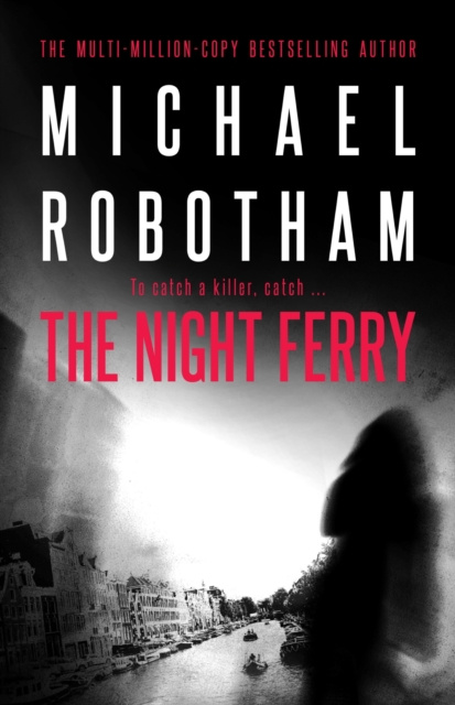 E-knjiga Night Ferry Michael Robotham