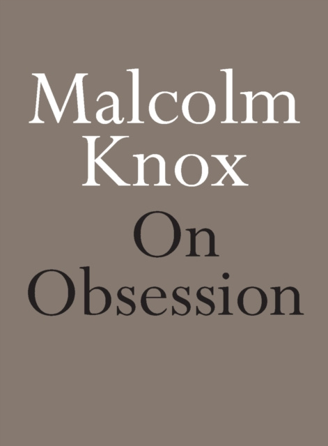 E-kniha On Obsession Malcolm Knox