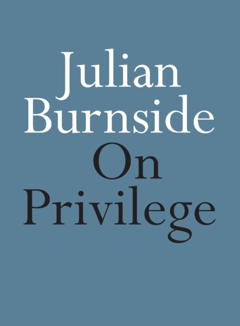 E-kniha On Privilege Julian Burnside