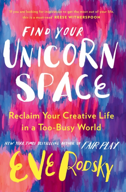 E-kniha Find Your Unicorn Space Eve Rodsky