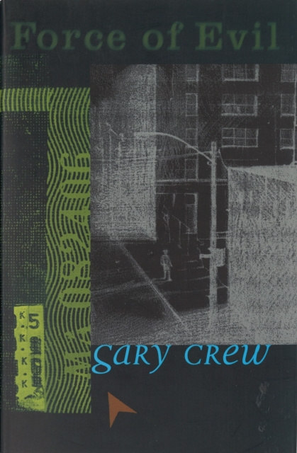 E-kniha Force of Evil Gary Crew