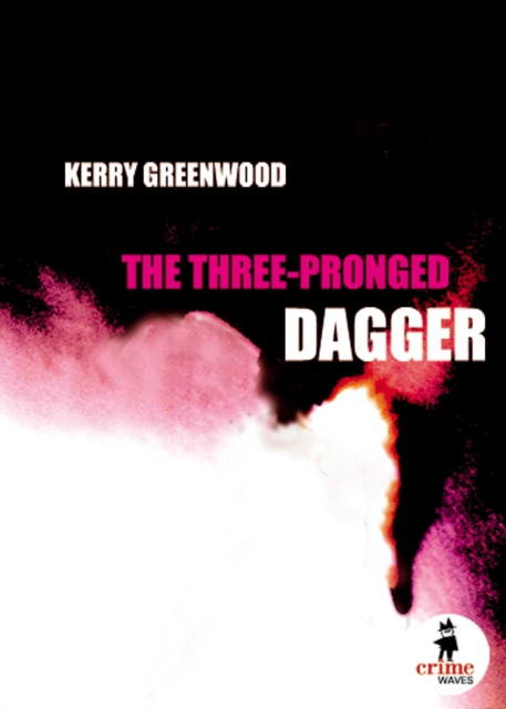 E-knjiga Three-Pronged Dagger Kerry Greenwood