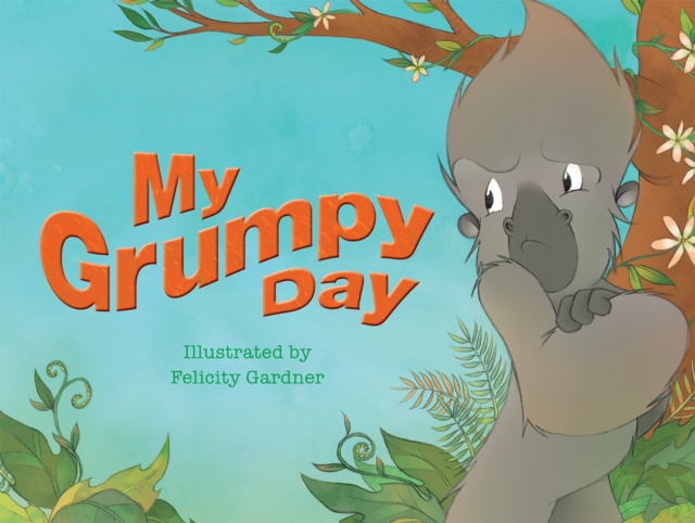 E-knjiga My Grumpy Day Felicity Gardner