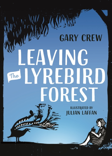 E-kniha Leaving the Lyrebird Forest Gary Crew