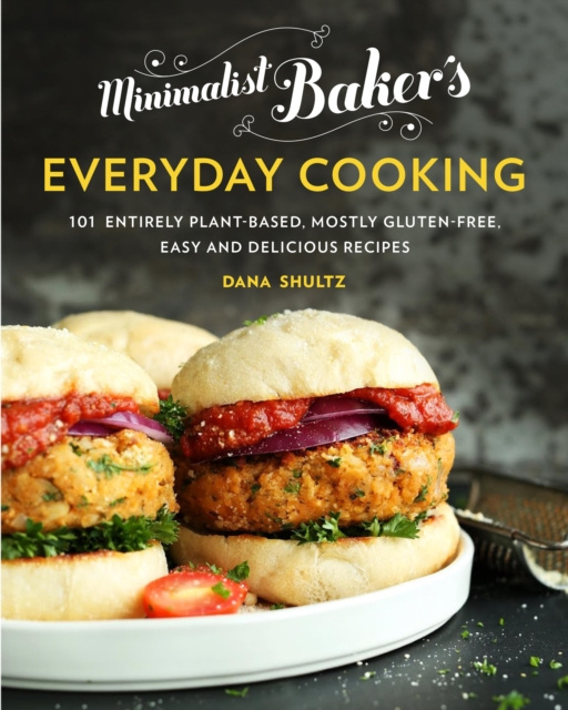 E-kniha Minimalist Baker's Everyday Cooking Dana Shultz