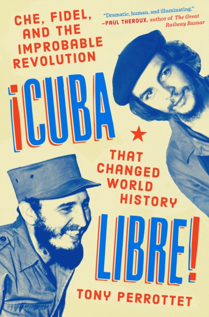E-knjiga Cuba Libre! Tony Perrottet