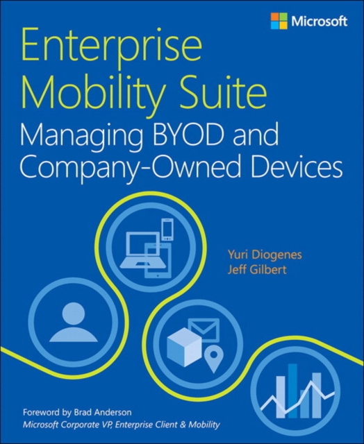 E-kniha Enterprise Mobility Suite Managing BYOD and Company-Owned Devices Yuri Diogenes