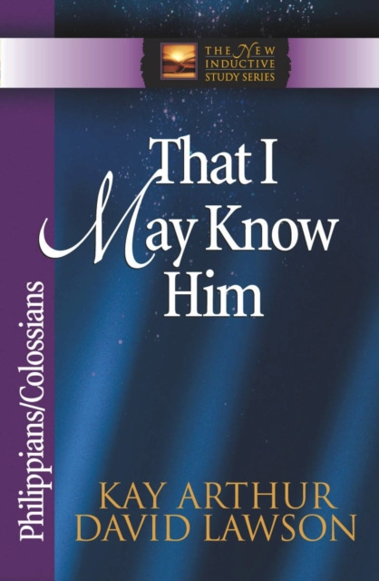 E-book That I May Know Him Kay Arthur