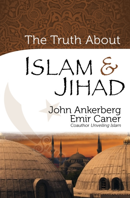 E-book Truth About Islam and Jihad John Ankerberg