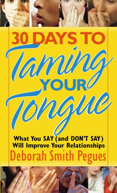 E-kniha 30 Days to Taming Your Tongue Deborah Smith Pegues