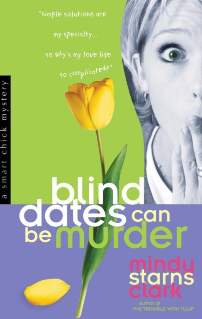 E-kniha Blind Dates Can Be Murder Mindy Starns Clark