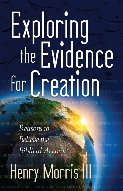 E-knjiga Exploring the Evidence for Creation Henry M. Morris III