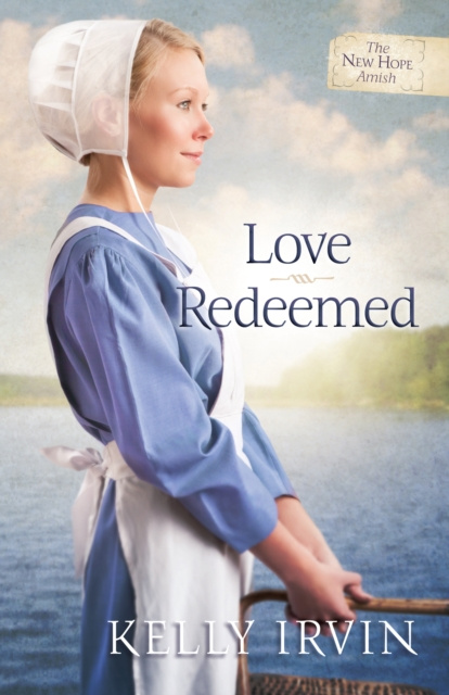 E-kniha Love Redeemed Kelly Irvin