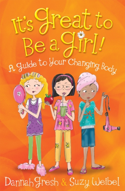 E-kniha It's Great to Be a Girl! Dannah Gresh