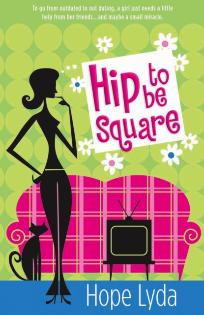 E-kniha Hip to Be Square Hope Lyda