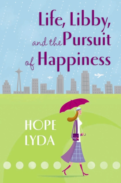E-kniha Life, Libby, and the Pursuit of Happiness Hope Lyda