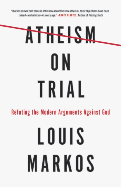 E-book Atheism on Trial Louis Markos Markos