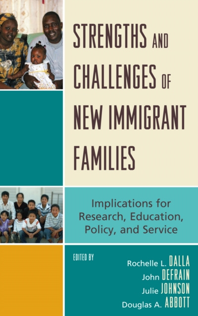E-kniha Strengths and Challenges of New Immigrant Families Rochelle L. Dalla