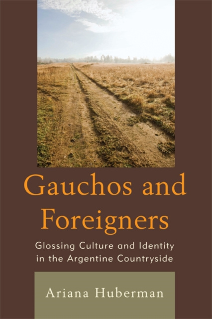 E-kniha Gauchos and Foreigners Ariana Huberman