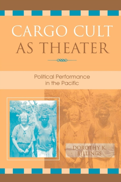 E-book Cargo Cult as Theater Dorothy K. Billings