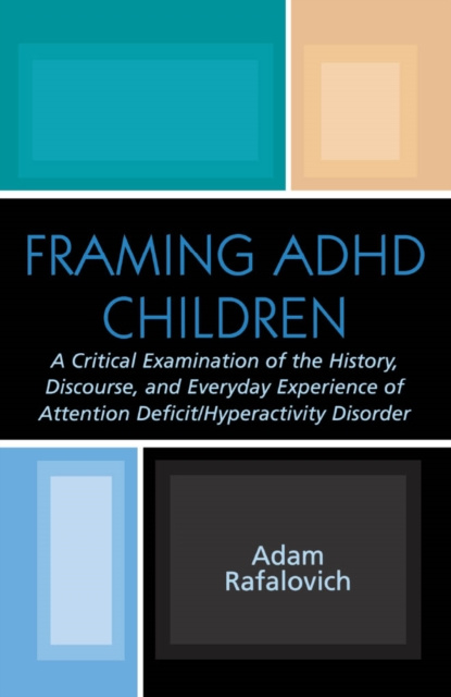 E-book Framing ADHD Children Adam Rafalovich