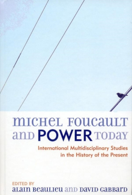 E-book Michel Foucault and Power Today David A. Gabbard