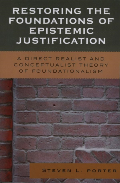 E-book Restoring the Foundations of Epistemic Justification Steven Porter