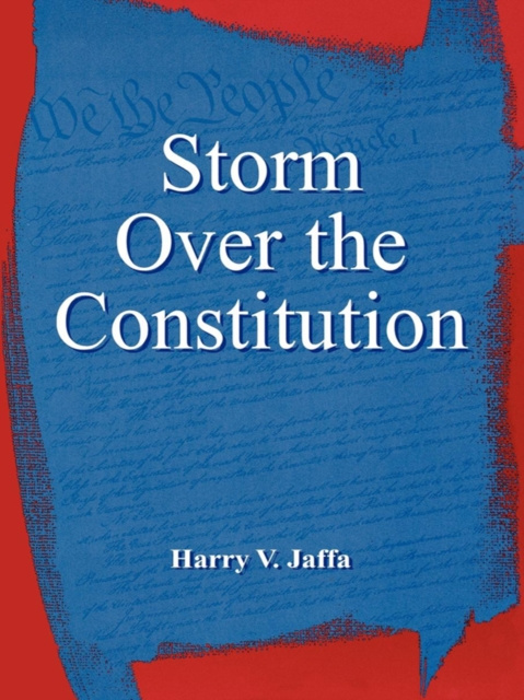 E-kniha Storm Over the Constitution Harry V. Jaffa