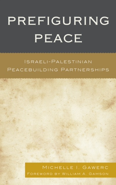 E-knjiga Prefiguring Peace Michelle I. Gawerc
