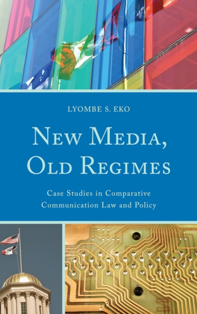 E-kniha New Media, Old Regimes Lyombe S. Eko