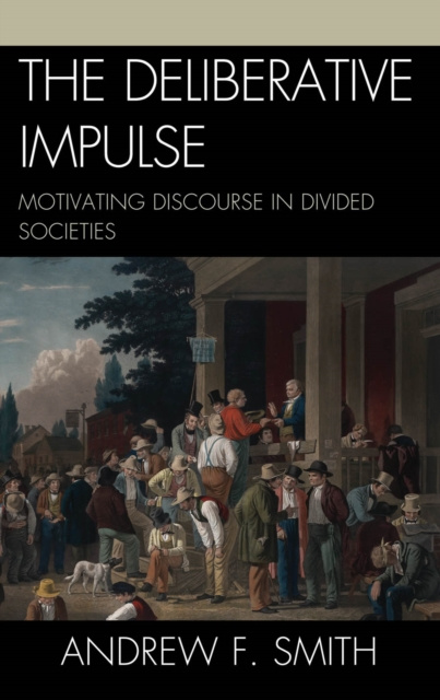 E-knjiga Deliberative Impulse Andrew F. Smith