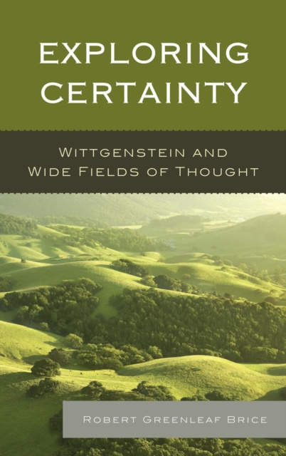 E-book Exploring Certainty Robert Greenleaf Brice
