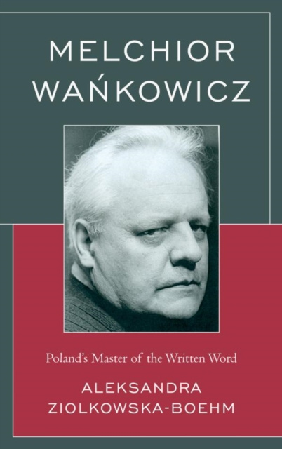 E-knjiga Melchior Wankowicz Aleksandra Ziolkowska-Boehm
