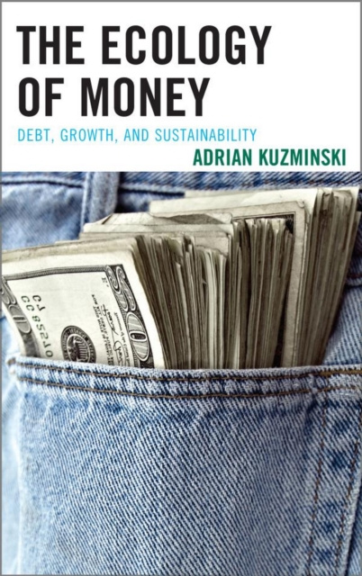 E-knjiga Ecology of Money Adrian Kuzminski