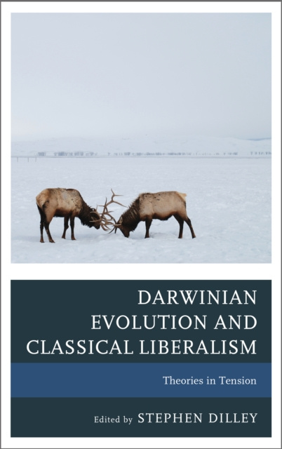 E-kniha Darwinian Evolution and Classical Liberalism Stephen C. Dilley