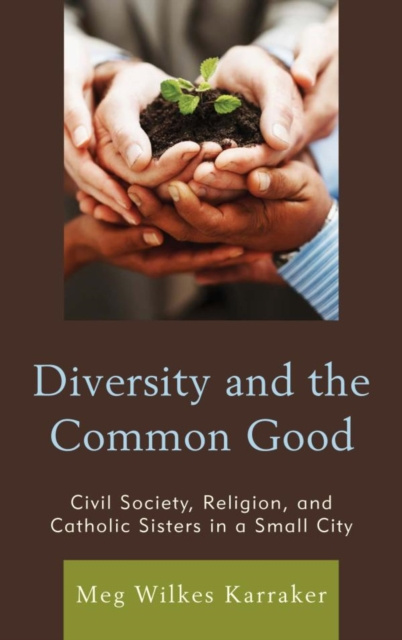 E-knjiga Diversity and the Common Good Meg Wilkes Karraker