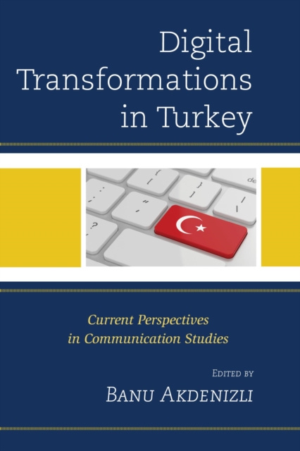 E-kniha Digital Transformations in Turkey A. Banu BÄ±cakcÄ±