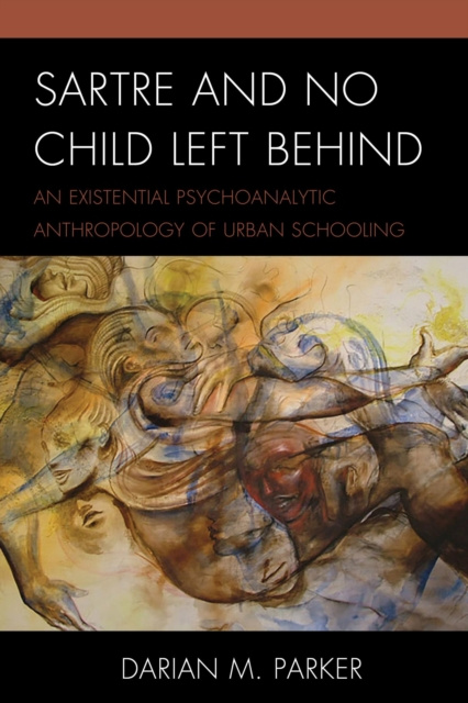 E-knjiga Sartre and No Child Left Behind Darian M. Parker