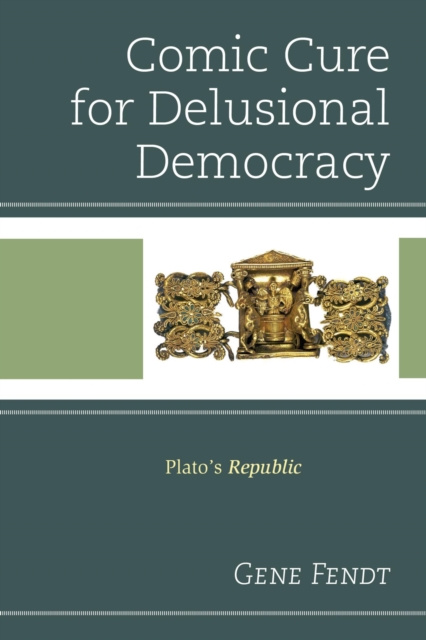 ebook Comic Cure for Delusional Democracy Gene Fendt