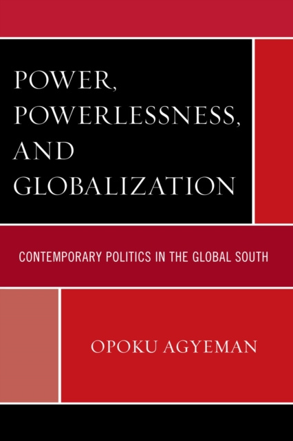 E-knjiga Power, Powerlessness, and Globalization Opoku Agyeman