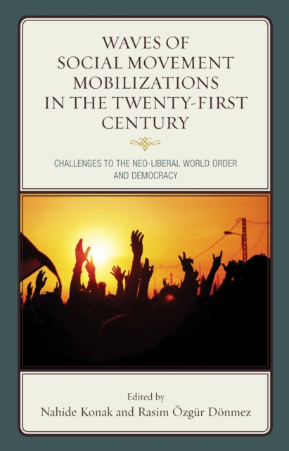 E-kniha Waves of Social Movement Mobilizations in the Twenty-First Century Nahide Konak