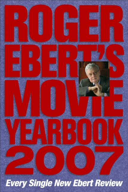 Libro electrónico Roger Ebert's Movie Yearbook 2007 Roger Ebert