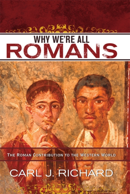 E-knjiga Why We're All Romans Carl J. Richard