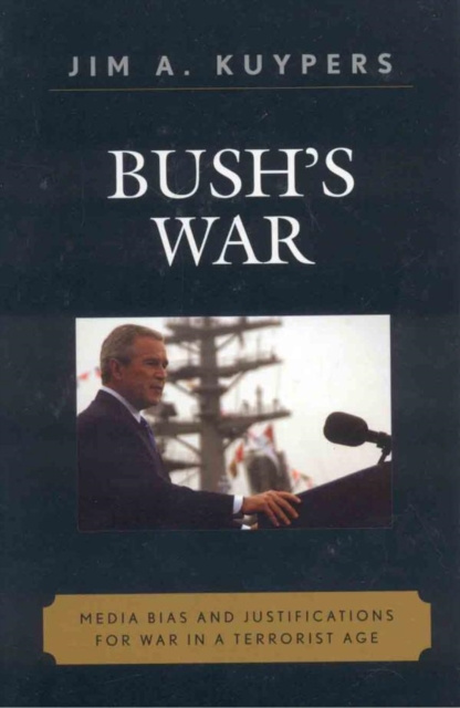 E-Book Bush's War Jim A. Kuypers
