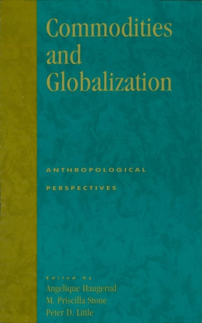 E-knjiga Commodities and Globalization Angelique Haugerud